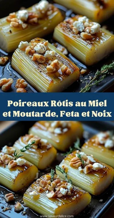 Poireaux Rôtis au Miel, Moutarde, Feta et Noix - ready to serve